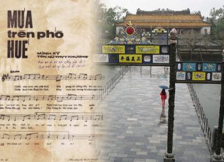 Cảm nhận âm nhạc: Mưa Trên Phố Huế – “Tiếng mưa còn vương kỷ niệm”…