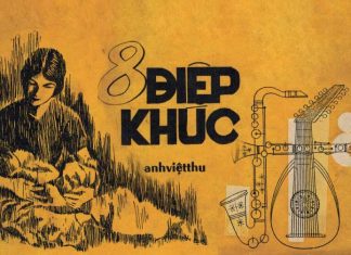 Ý nghĩa của bài Tám Điệp Khúc (nhạc sĩ Anh Việt Thu) – “Mẹ Việt Nam ơi, 20 năm ngăn lối rẽ đường về”…