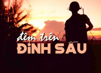 “Đêm Trên Đỉnh Sầu” (nhạc sĩ Ngân Giang) – Lời hát chân thành gửi về từ người lính trận