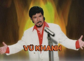 Cuộc đời và sự nghiệp của ca sĩ Vũ Khanh – Tiếng hát nồng nàn ấm áp của nhạc trữ tình hải ngoại