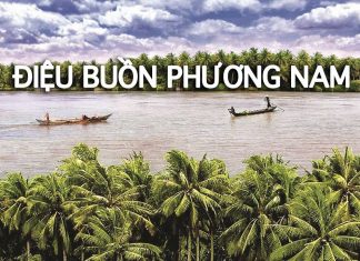 Vài cảm xúc về ca khúc “Điệu Buồn Phương Nam” của nhạc sĩ Vũ Đức Sao Biển