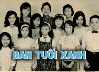 “Ban Tuổi Xanh” và những bài hát thiếu nhi trước năm 1975 – một phần ký ức của thế hệ sinh năm 1950-1960 ở Sài Gòn