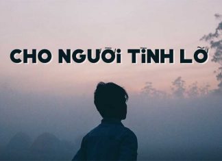 Hoàn cảnh sáng tác và những cảm nhận về ca khúc “Cho Người Tình Lỡ” (Hoàng Nguyên) – Khóc mà chi yêu thương qua rồi…