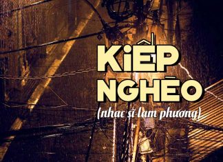 Hoàn cảnh sáng tác và cảm nhận về ca khúc “Kiếp Nghèo” của nhạc sĩ Lam Phương