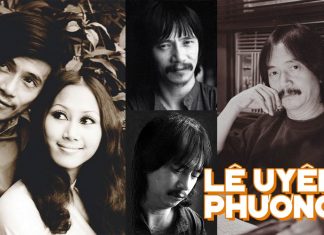 Cuộc đời và sự nghiệp của nhạc sĩ Lê Uyên Phương (1941-1999) – Tác giả những bài tình ca mê đắm của tình nhân