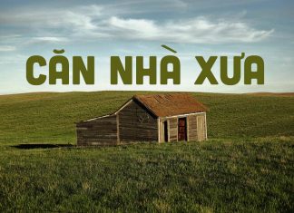 Hoàn cảnh sáng tác và cảm nhận về ca khúc “Căn Nhà Xưa” (Nguyễn Đình Toàn) – “Em có nhớ căn nhà xưa bên khu vườn cải”